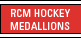 RCM Hockey Medallions